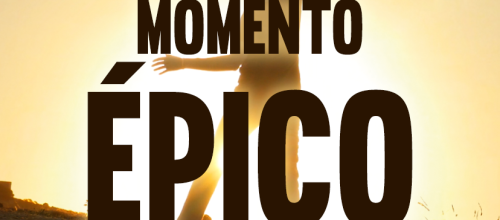 FORMACIÓN: MOMENTO ÉPICO