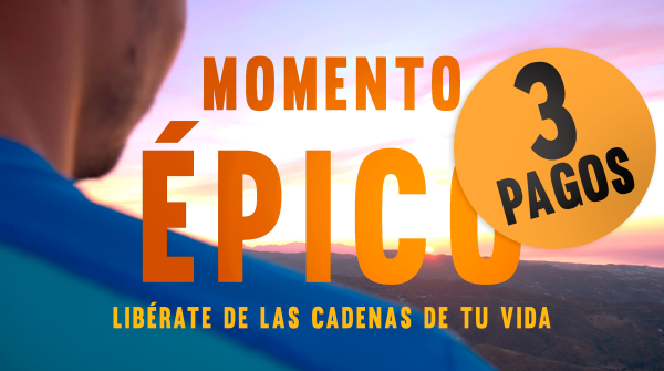 MOMENTO ÉPICO 3 CUOTAS (exclusivo)