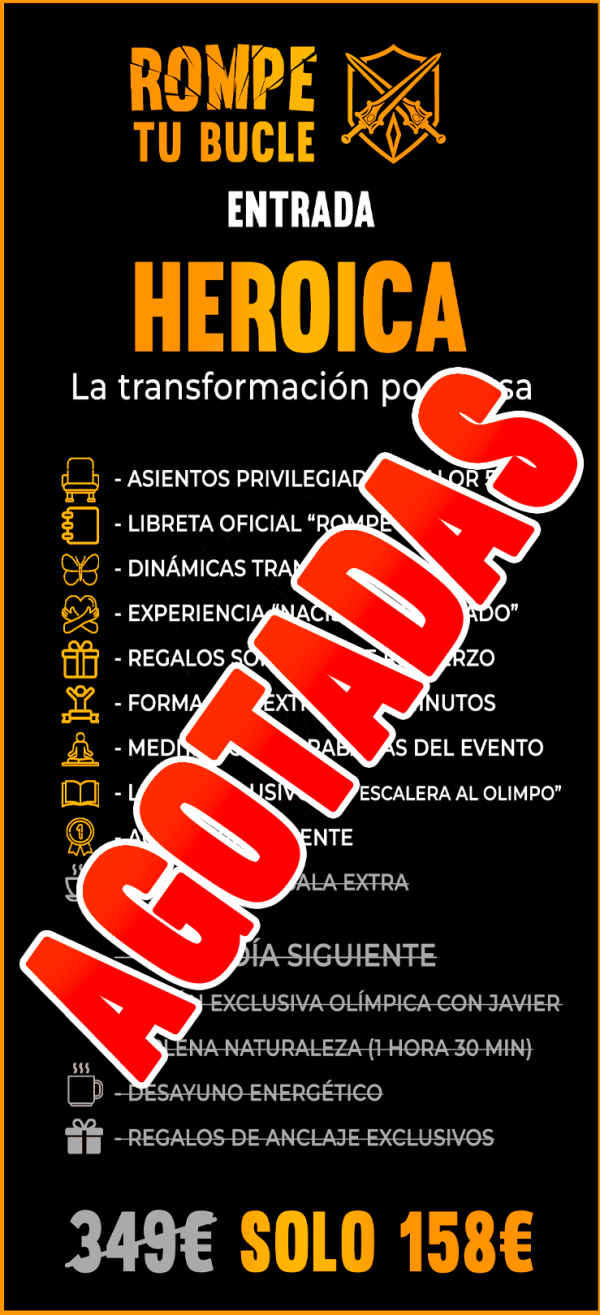 ROMPE TU BUCLE Entrada HEROICA